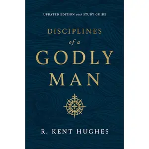 Disciplines of a Godly Man - Updated Edition English Book, 336-Page Practical Wisdom & Godly Advice Self-Help Guide for Life Improvement (Humanities & Social Sciences, Career & Self-Help Category)