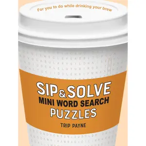 Sip & Solve Mini Word Search Puzzles by Trip Payne [Paperback Book]