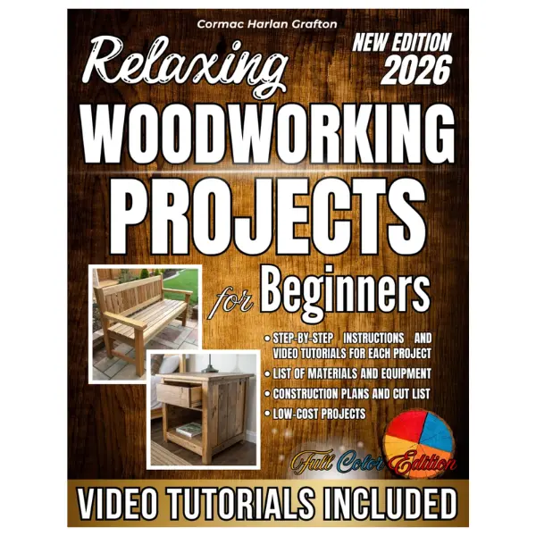 Relaxing Woodworking Projects for Beginners: A Practical Handbook with Clear Instructions, Complete Steps, and Real Photos for Creating Unique Objects and Building Hands-On Skills Without Crazy Costs