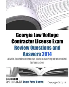USED-Georgia Low Voltage Contractor License Exam Review Questions and Answers 2014: A Self-Practice Exercise Book covering LV technical information by ExamREVIEW (Paperback)