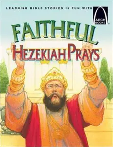 USED Book - Faithful Hezekiah Prays - Arch Books by Eric C. Bohnet (Paperback) - english