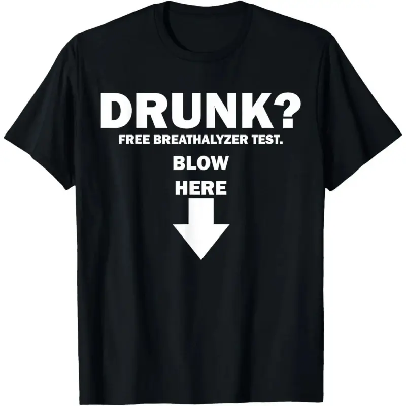 Unisex 100% Cotton Short-Sleeve Graphic Sports Top - Classic Fit Crew Neck Casual Rude Joke Tee, Soft Breathable Fabric, Funny "Drunk Free Breathalyzer Test Blow Here" Design