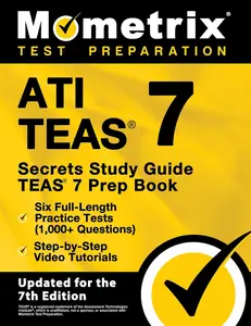 ATI TEAS Secrets Study Guide: TEAS 7 Prep Book, Six Full-Length Practice Tests (1,000+ Questions), Step-by-Step Video Tutorials: [ for the 7th Edition] - Paperback