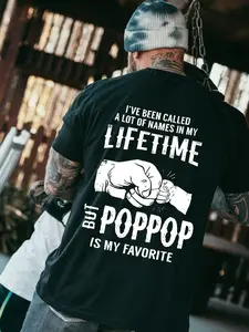 Father's Day - I've Been Called A Lot Of Names In My Lifetime But POP POP Is My Favorite Shirt, Top Menswear, Cotton Tee Shirt ,Men's Casual Crew Neck T-Shirt, Menswear, Tops,Gift for Husband, Unisex