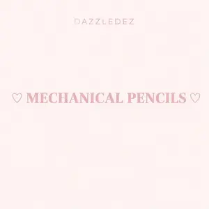 MECHANICAL PENCILS MECHANICAL PENCILS