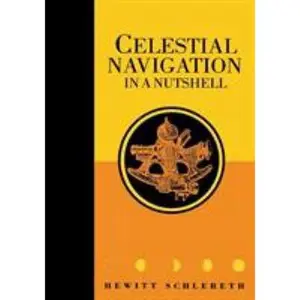 USED-Celestial Navigation in a Nutshell by Schlereth, Hewitt (Paperback)