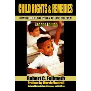 USED-Child Rights & Remedies: How the U.S. Legal System Affects Children by First Last (Paperback)