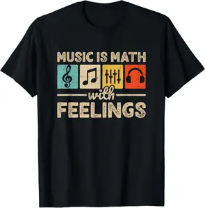 Music Is Math With Feelings Lover Musician EDM Music T-Shirt Graphic tees