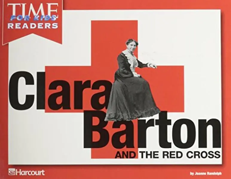 USED-Harcourt School Publishers Horizons: Time for Kids Reader Grade K Clara Barton/Red Cross by HSP (Paperback)