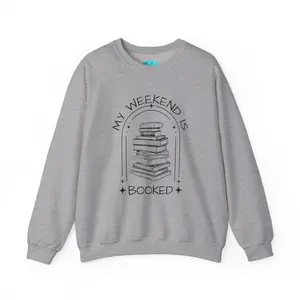 My Weekend is Booked Sweatshirt – Cozy Book Lover Crewneck, Perfect Gift for Readers, Bibliophiles, Book Clubs