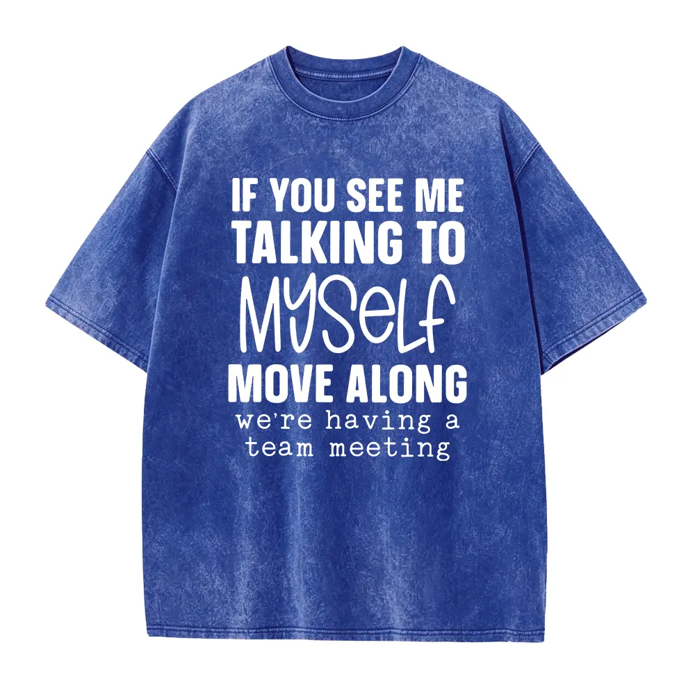 Funny Talk To Myself Team Meeting Graphic Tee, Black Crew Neck Short Sleeve Mental Humor Casual Daily Top