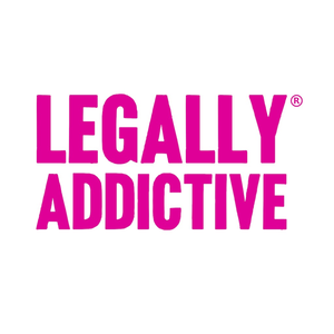 Legally Addictive