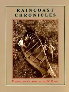 USED-Raincoast Chronicles 11: Forgotten Villages of the BC Coast (Paperback)