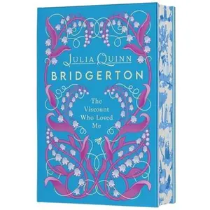 The Viscount Who Loved Me Deluxe Collector's Edition: Bridgerton -- Julia Quinn, Hardcover