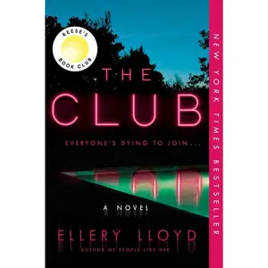 The Club: A Novel by Ellery Lloyd [Paperback Book]