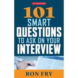 USED-101 Smart Questions to Ask on Your Interview, Fourth Edition by Fry, Ron (Paperback)