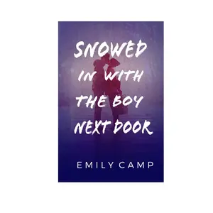 Snowed In With The Boy Next Door A Young Adult Novella