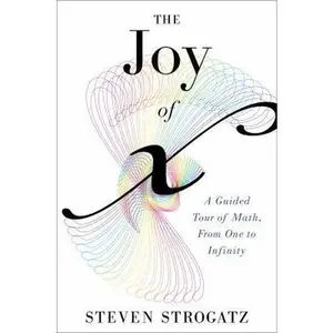 USED Book - The Joy of X: A Guided Tour of Math, from One to Infinity by Steven Strogatz (Hardcover) - english