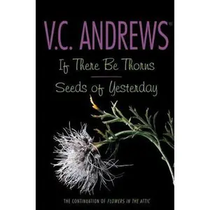 USED-If There Be Thorns/Seeds of Yesterday by Andrews, V. C. (Paperback)