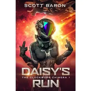 USED-Daisy's Run: The Clockwork Chimera Book 1 by Baron, Scott (Paperback)