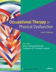 USED-Occupational Therapy for Physical Dysfunction by Radomski MA  OTR  FAOTA, Mary Vining (Hardcover)