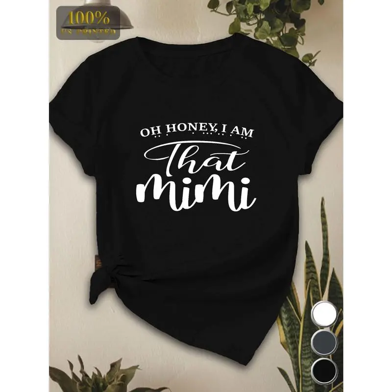 Men's Unisex Fitted 100% Cotton Short-Sleeve Graphic T-Shirt, 'Oh Honey I Am That Mimi' Quote Top, Fun Grandma Gift, Tshirt