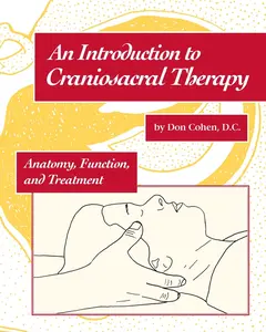 USED-An Introduction to Craniosacral Therapy: Anatomy, Function, and Treatment by Cohen, Don (Paperback)