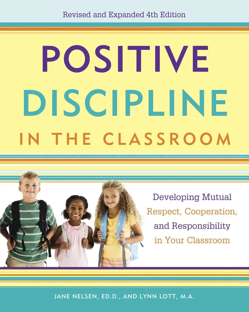 USED Book - Positive Discipline in the Classroom: Developing Mutual Respect, Cooperation, and Responsibility in Your Classroom by Nelsen, Jane (Paperback) - english