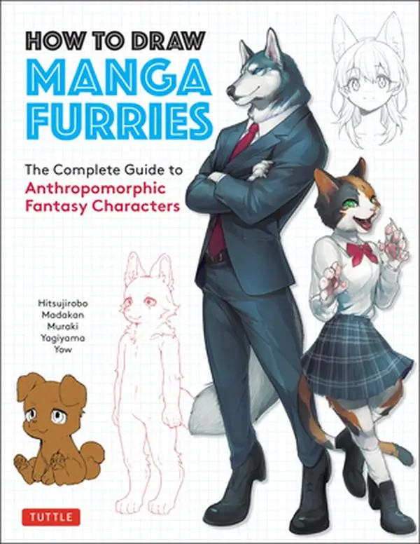 How to Draw Furry Characters: Complete Japanese Art Tutorial with Artist Techniques, 750 Illustrations - Hitsujirobo, Paperback Drawing Guide for Anthropomorphic Fantasy Characters