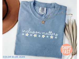 Inclusion Matters Shirt, Neurodiversity Shirt, Inclusion Shirt, Special Education Shirt, Autism Awareness, Autism Teacher