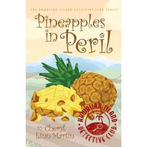 USED-Hawaiian Island Detective Club: Pineapples in Peril by Cheryl Linn Martin (Paperback)