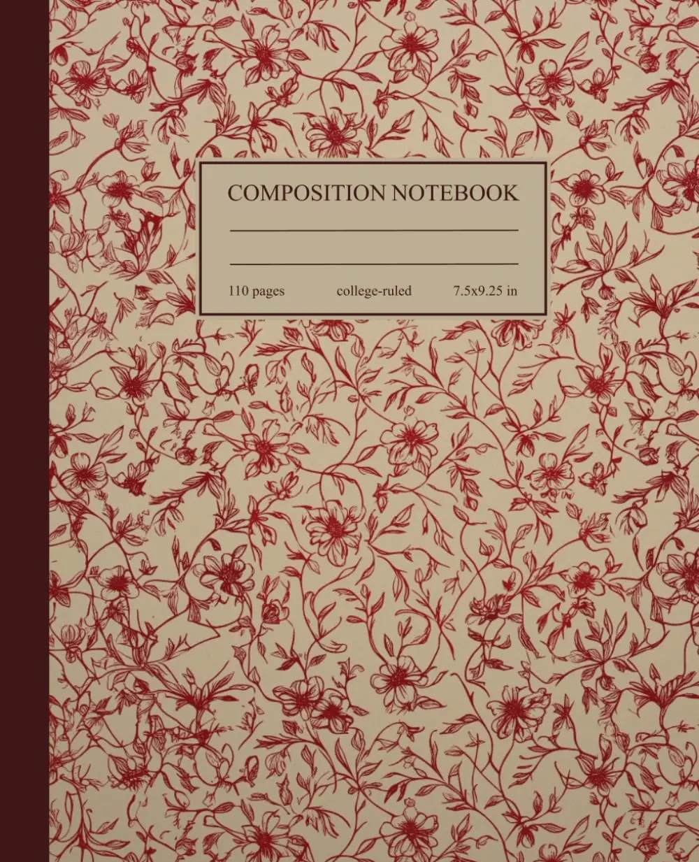 Composition Notebook College Ruled: Vintage Burgundy Flowers Botanical Illustration | Floral Aesthetic Journal for School, College & Work