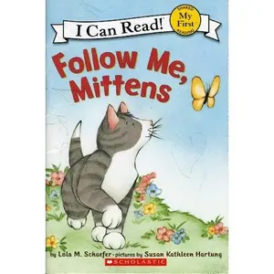 USED-Mittens: Follow Me, Mittens by Lola M. Schaefer (Paperback)