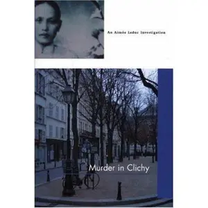 USED-Murder in Clichy (Aimee Leduc Investigations, No. 5) by Cara Black (Hardcover)