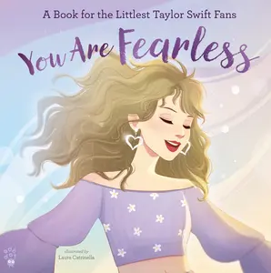 USED-You Are Fearless: A Book for the Littlest Taylor Swift Fans by Odd Dot (Hardcover)