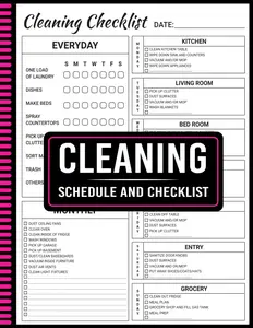 Cleaning Schedule And Checklist: Your Ultimate Guide to a Clean and Organized Home Weekly and Daily Schedules Included