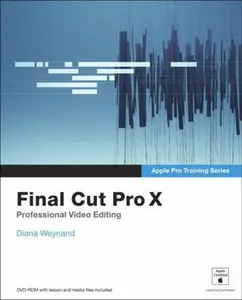 USED-Final Cut Pro X (Apple Pro Training) by Diana Weynand (Paperback)