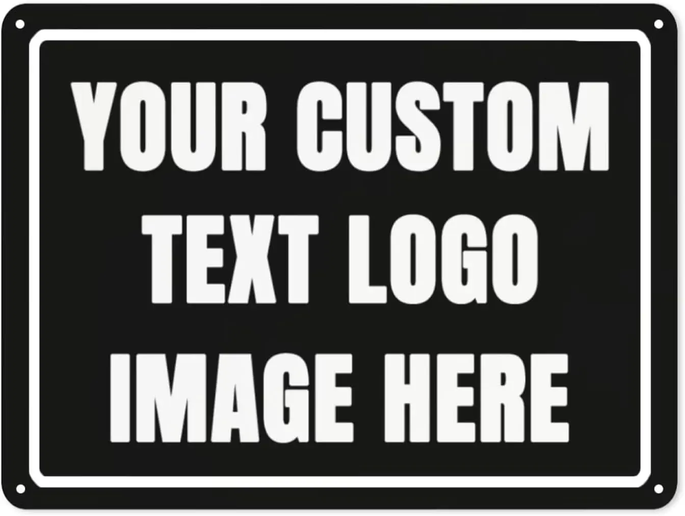 Sign Personalized Metal Sign Custom Signs for Office/Wall/Garden/Indoor or Outdoor/Home Signs Design Your Logo/Text/Image-8X12Inch