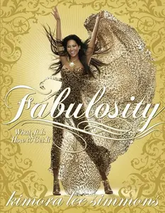 Fabulosity: What It Is & How to Get It by Kimora Lee Simmons [Paperback Book]