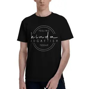 Feeling Kinda IDGAF-ish Today T-shirt, Funny Graphic Tee, Sarcastic Pullover, Funny Quote , Funny Gift Tee