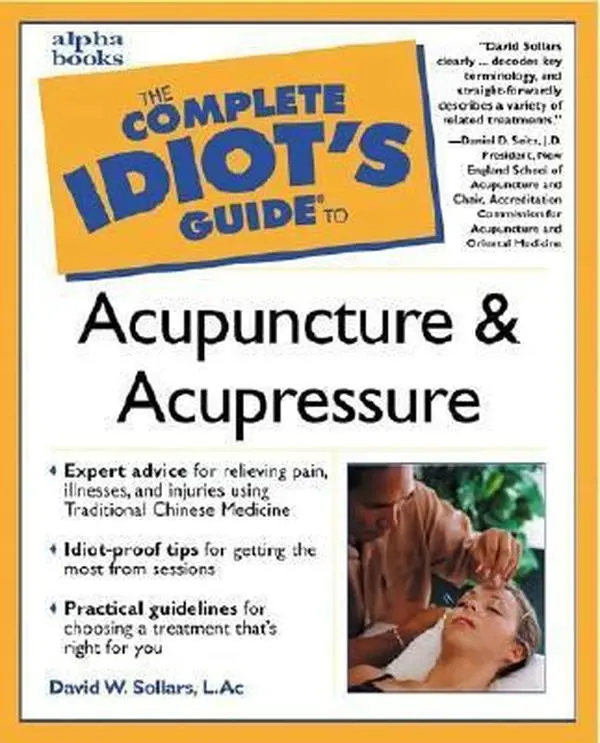 USED Book - Complete Idiot's Guide to Acupuncture and Acupressure by David Sollars (Paperback) - english