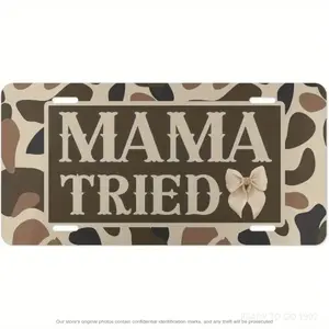 Aluminum Front License Plate - 6x12 - inch polished metal standard plate,Camo Mama Tried Vanity Plate/MOM Coquette Hunting License Plate/Mama Vehicle Tag/Camo Bow Truck Tag/Farm Life Plate/Gift for Her,  easy to install