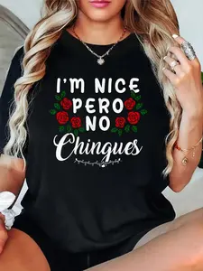 100% Cotton I'm Nice Pero No Chingues Funny Latina Hispanic Mom Spanish T-Shirt Women's vintage Summer vacation tops Graphic Tee