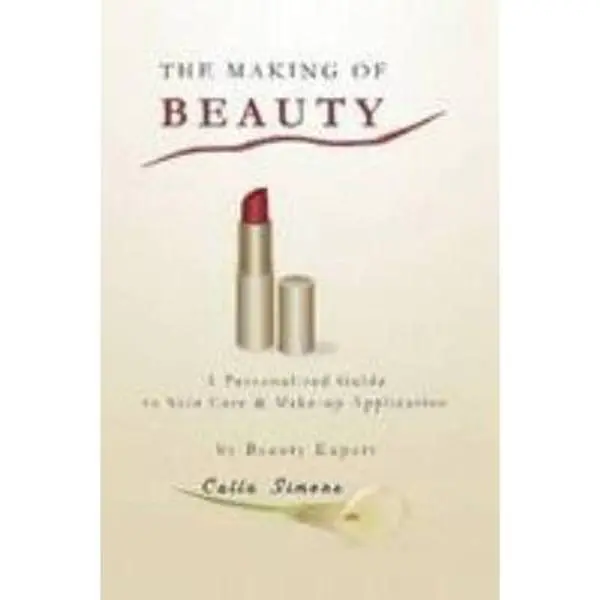 USED Book - The Making of Beauty: A Personalized Guide to Skincare & Make-up Application by Calla Simone (Paperback) - english