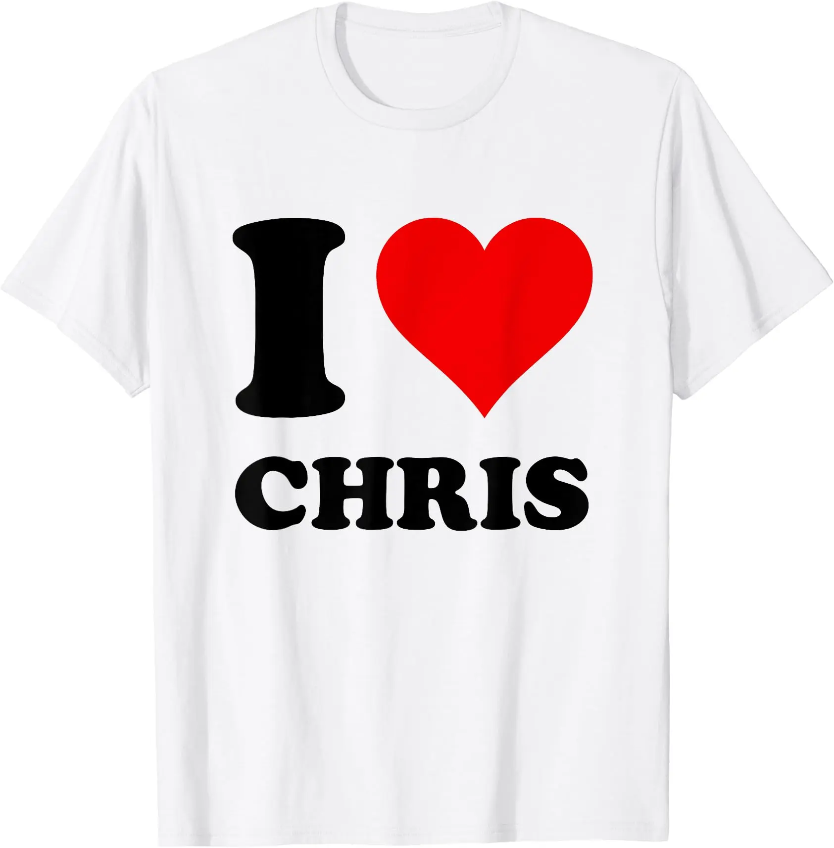 I Love Chris T-Shirt | White, Cotton, Short Sleeve, Crewneck