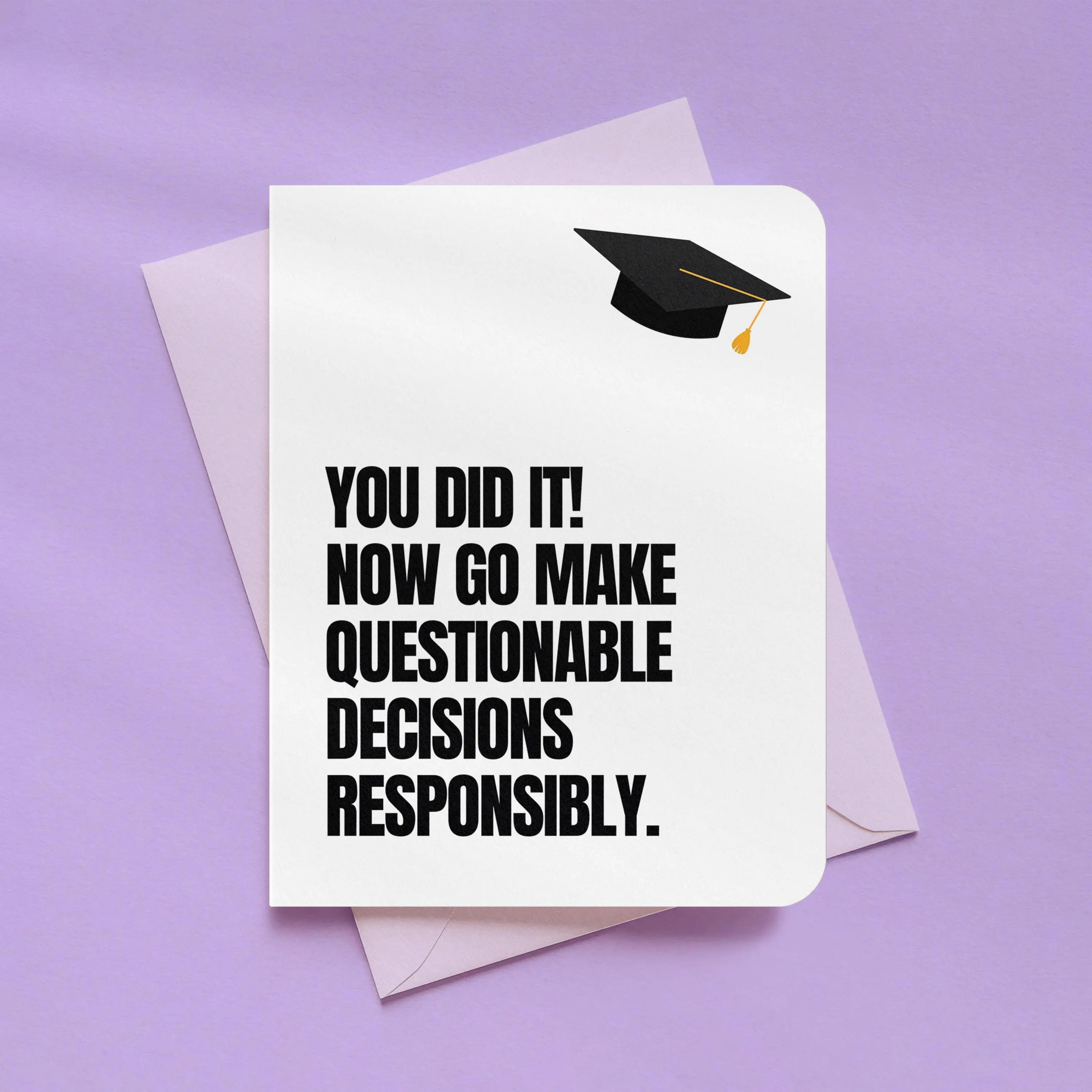 You Did It Graduation Card, Funny Graduation Greeting Card, Questionable Decisions Grad Card With Envelope
