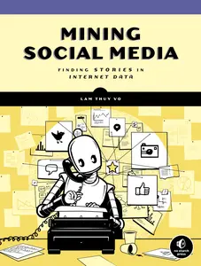 USED-Mining Social Media: Finding Stories in Internet Data by Vo, Lam Thuy (Paperback)