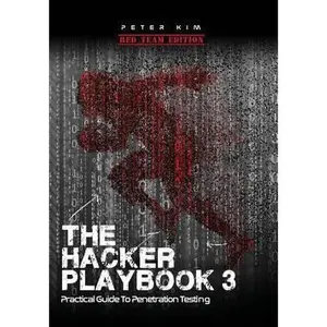 USED-The Hacker Playbook 3: Practical Guide to Penetration Testing by Kim, Peter (Paperback)