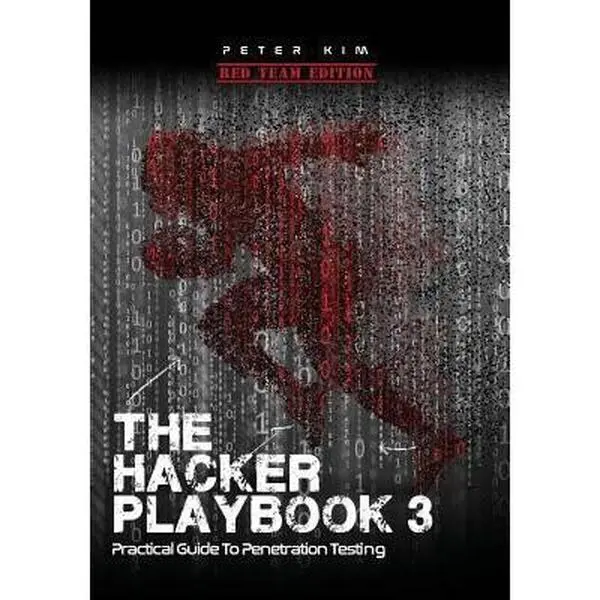 USED-The Hacker Playbook 3: Practical Guide to Penetration Testing by Kim, Peter (Paperback)