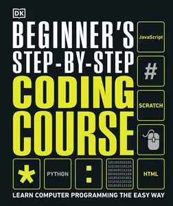 USED-Beginner's Step-By-Step Coding Course: Learn Computer Programming the Easy Way by DK (Hardcover)